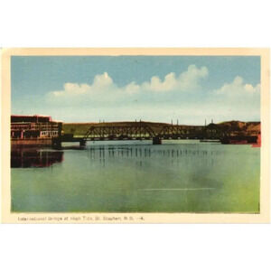 International Bridge at High Tide, St. Stephen, N.B. -9. Postcard